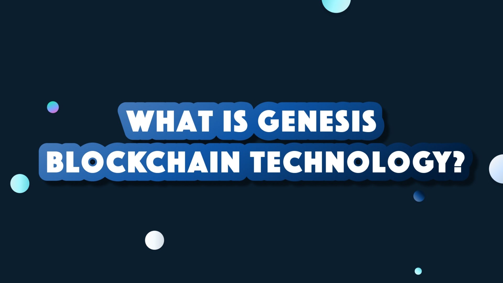 what-is-genesis-blockchain-technology