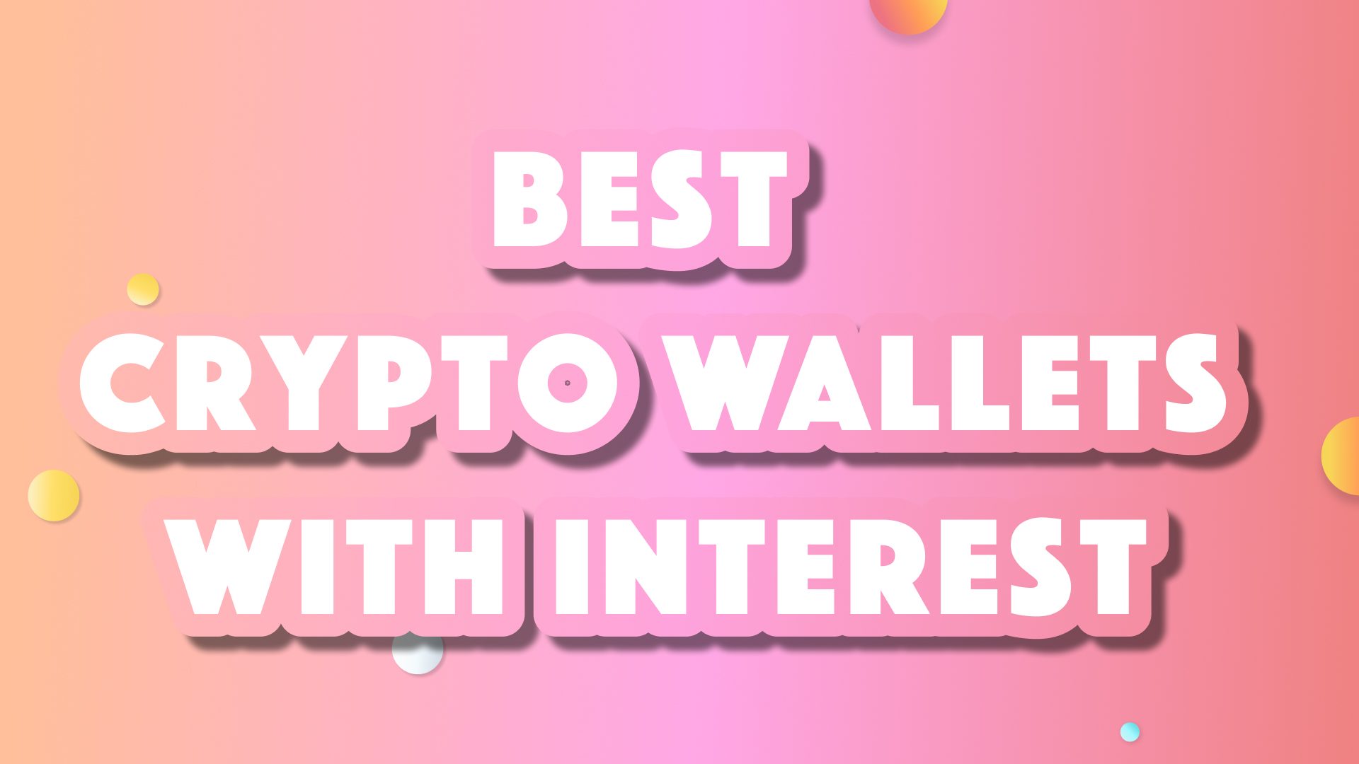 Best Crypto Wallets with Interest